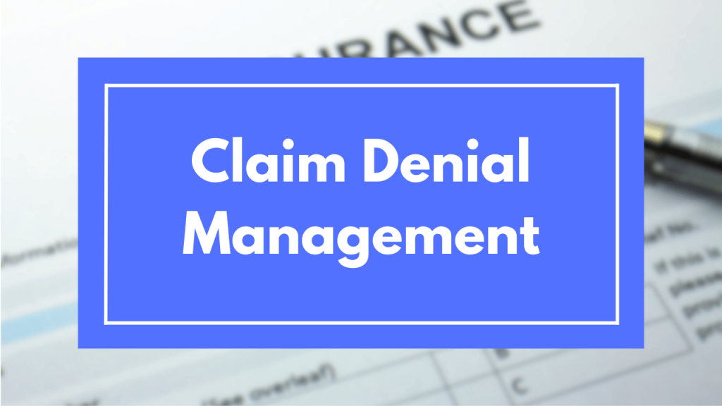 Claim Denial Management