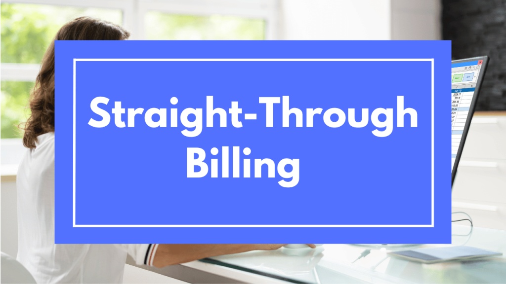 Straight-Through Billing  