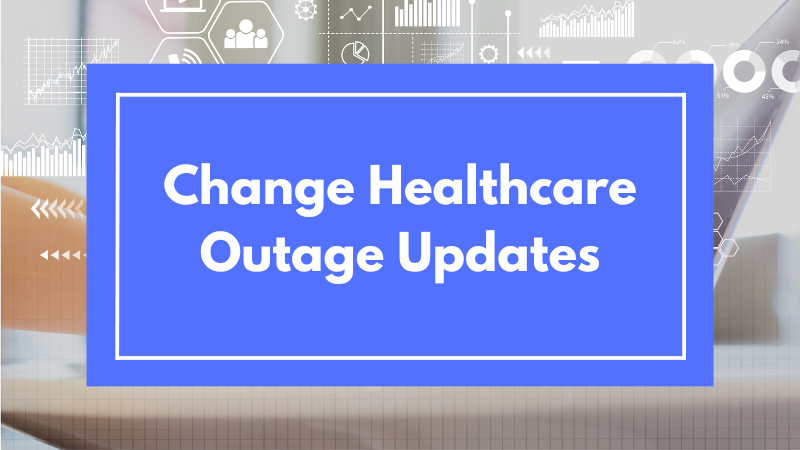Change Healthcare Outage Updates